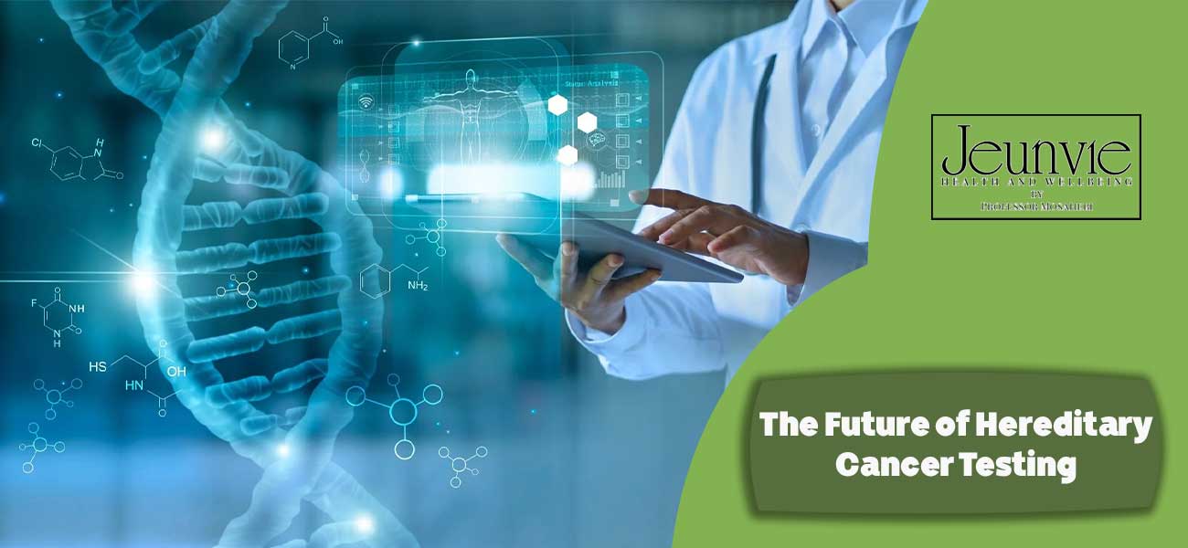 The Future of Hereditary Cancer Testing
